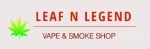 LEAF N LEGEND Vape &amp; Smoke Shop