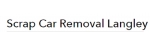 Langley Scrap Car Removal Inc.
