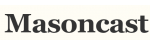 Masoncast