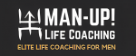 Man-UP! Life Coaching