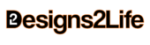 Designs2Life