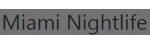 Miami Nightlife