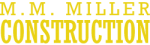 M M Miller Construction Inc