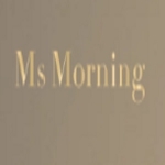 Ms Morning