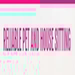 Reliable Pet And House Sitting LLC