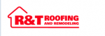 R&T Roofing and Remodeling