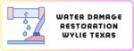 Water Damage Restoration Wylie Texas
