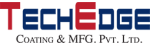 TechEdge Coating & Manufacturing Private Limit