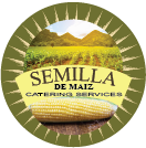 Semilla de Maiz Catering