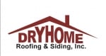 Dryhome Roofing & Siding, Inc.