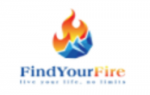 FIND YOUR FIRE