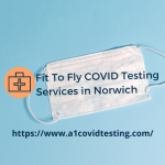Fit To Fly COVID Testing Services in Norwich