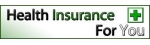   Health Insurance for You
