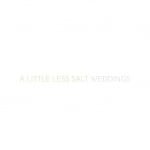 A Little Less Salt Weddings