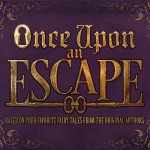 Once Upon an Escape