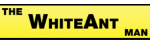The WhiteAnt Man