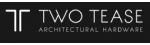 Two Tease Architectural Hardware