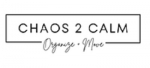 Chaos 2 Calm Organize + Move