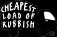 Cheapest Load of Rubbish