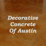 Decorative Concrete of Austin - Polished &amp; Sta