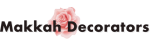 Makkah Decorators