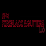 DFW Fireplace and Gutters LLC