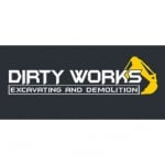 Dirty Works Excavating &amp; Demolition
