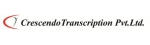 Crescendo Transcription Pvt Ltd