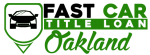 Fast Car Title Loan Oakland