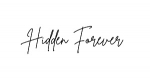 Hidden Forever