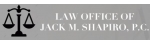 Law Office of Jack M. Shapiro, P.C.