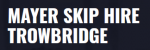 Mayer Skip Hire Trowbridge