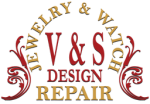 V&amp;S Design Jewelry and Watch Repair