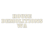 House Demolitions WA