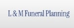JOURNEYS OF LOVE AND L&amp;M FUNERAL PLANNING