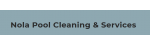 Nola Pool Cleaning and Maintenance