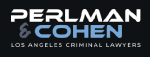 Perlman & Cohen Los Angeles Criminal Lawyers
