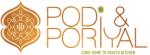 PODI &amp; PORIYAL