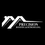 Precision Roofing &amp; Remodeling