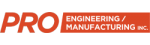 PRO Engineering / Manufacturing, Inc.