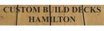 Custom Build Decks Hamilton