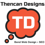 Thencan Designs Bend Web Design + SEO