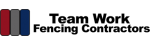 Team Work Fencing Contractors