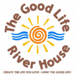 The Good Life River House