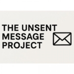 theunsentmessageproject