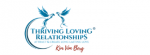 Thriving loving relationships