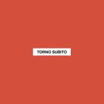 Torno Subito