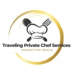 Traveling Private Chef Services - Manhattan Beach