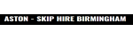 Aston - Skip Hire Birmingham