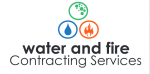 Water and Fire Contracting Services